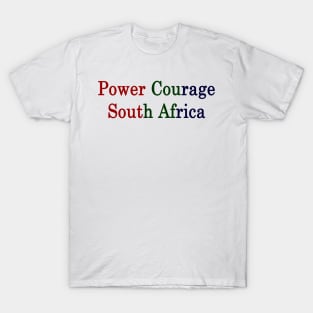 Power Courage South Africa T-Shirt